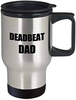 Deadbeat Baba Seyahat Kupa Komik Hediye Fikir İçin Araba Yenilik Gag Kahve Çay 14 oz Paslanmaz Çelik